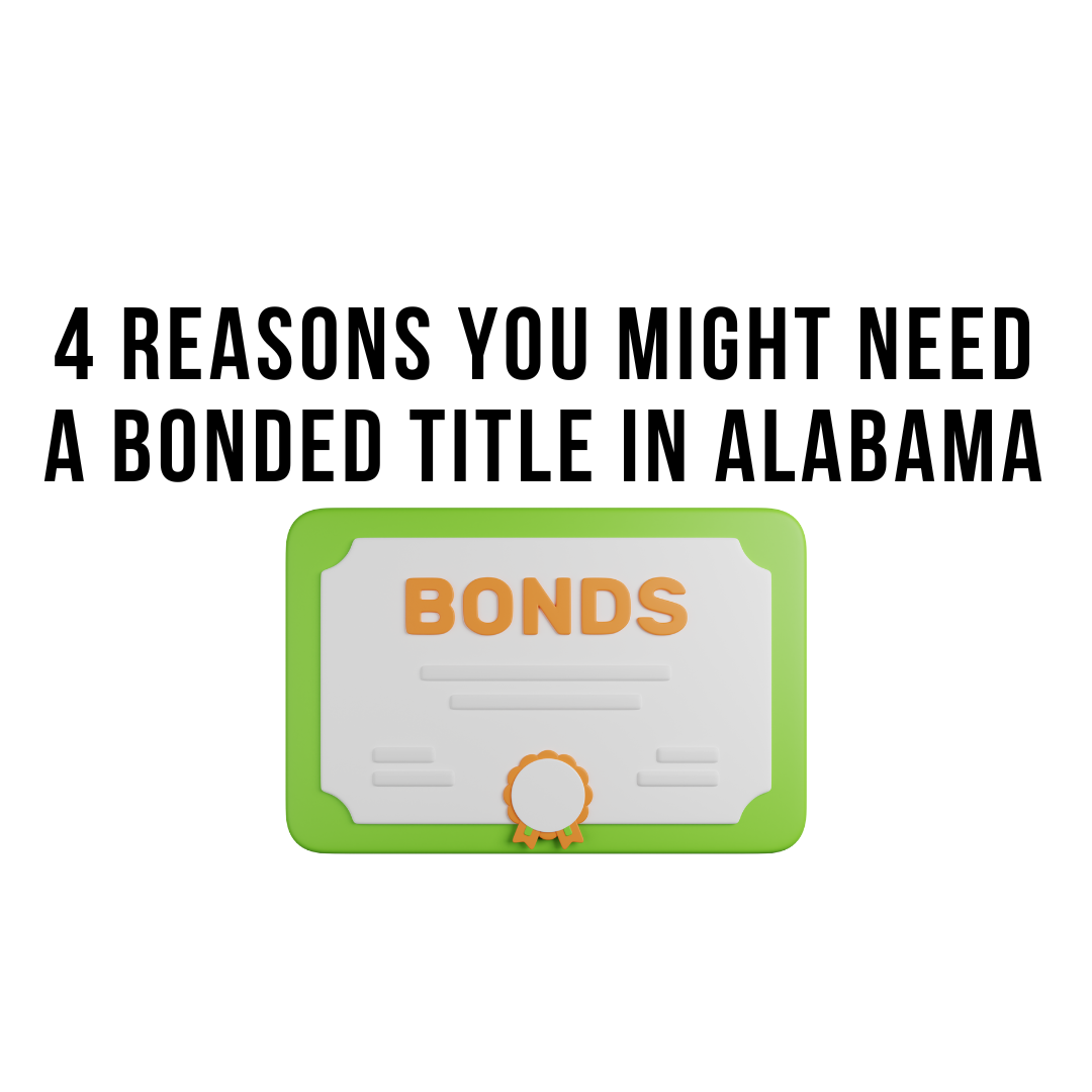 4-reasons-you-might-need-a-bonded-title-in-alabama