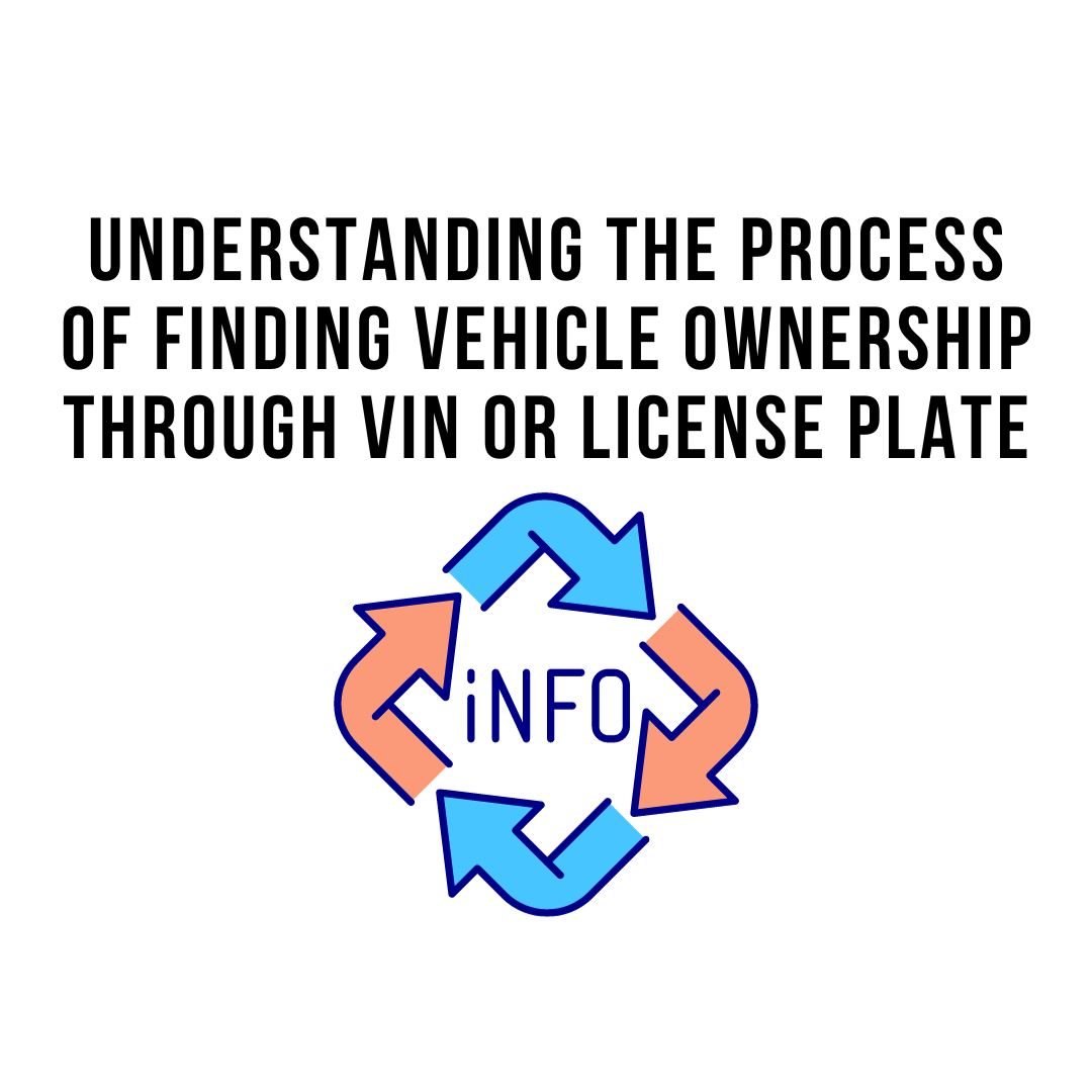 understanding-the-process-of-finding-vehicle-ownership-through-vin-or